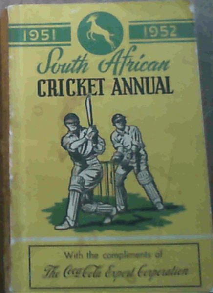 South African Cricket Annual 1951 - 52 Volume 1