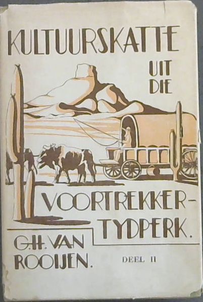 Kultuurskatte uit die Voortrekker-Tydperk 2vols