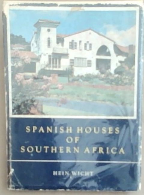 Spanish Houses Of Southern Africa