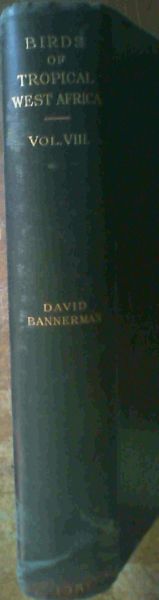 The Birds of Tropical West Africa Volume Eight