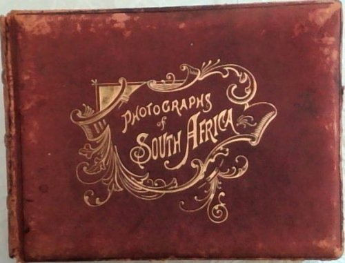 Photographs of South Africa Comprising Representative Views