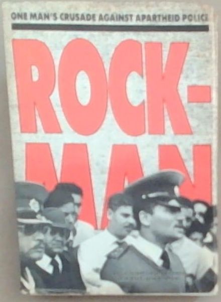 Image for Rockman: One Man's Crusade against Apartheid Police Rockman: One Man's Crusade against Apartheid Police