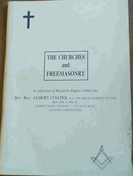 The Churches & Freemasonry