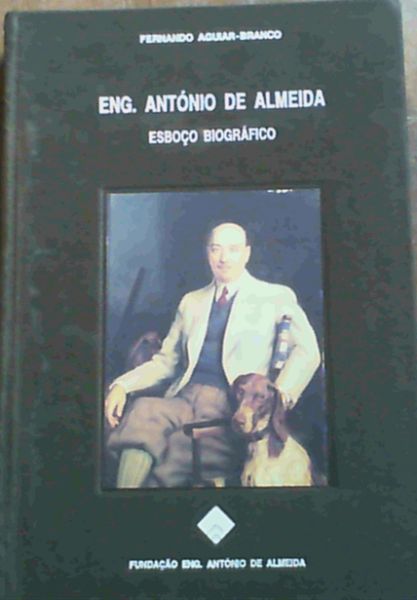 Eng Antonio De Almeida Esboco Biografico