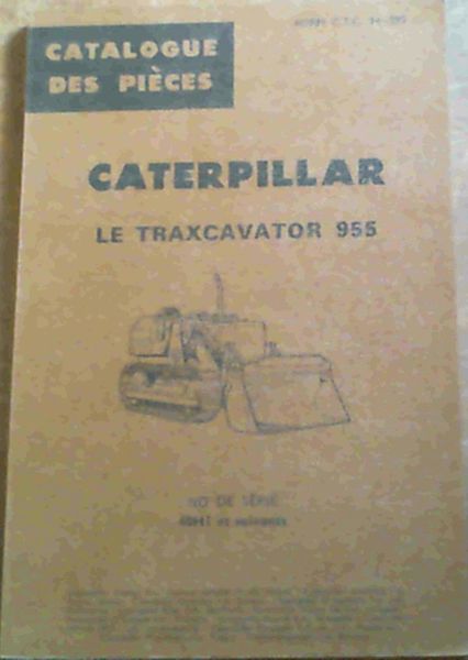 Catalogue des Pieces Caterpillar Le Traxcavator 955