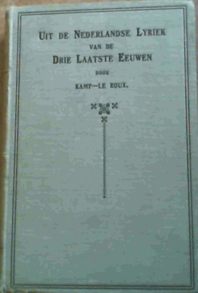 Uit De Nederlandse Lyriek van de Drie Laatste Eeuwen