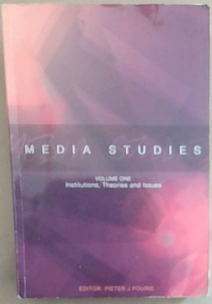 Media Studies: Institutions, Theories and Issues
