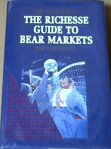 McGregors the Richesse Guide to Bearmarkets