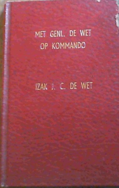 Met Genl. De Wet Op Kommando