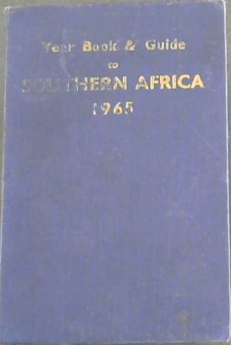 Year Book & Guide To Southern Africa 1965
