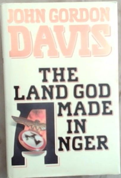 The Land God Made in Anger