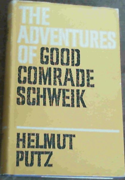 The Adventures of Good Comrade Schweik