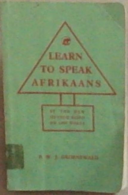 Learn To Speak Afrikaans By The New Method Based On 1000 Words