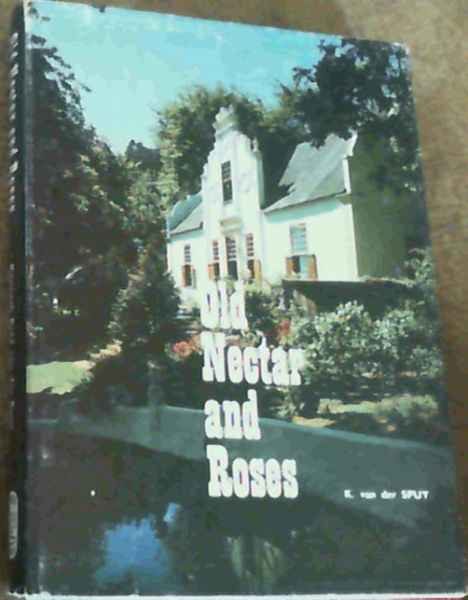 Old Nectar and Roses
