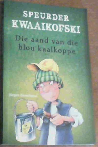 Speurder Kwaaikofski : Die Aand van die Blou Kaalkoppe