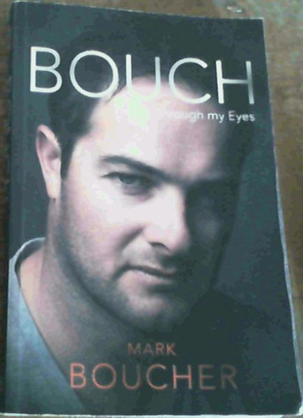 Bouch : Through My Eyes