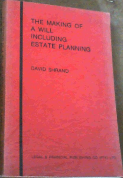The Making Of A Will Including Estate Planning