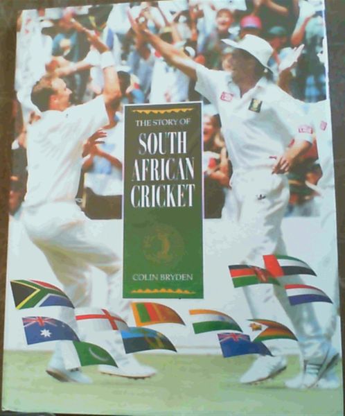 The Story Of South African Cricket 1991-1996