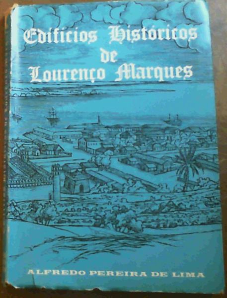 Edificios Historicos de Lourenco Marques