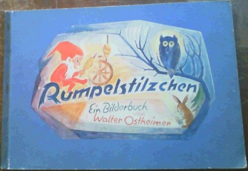 Rumpelstilzchen Ein Bilderbuch