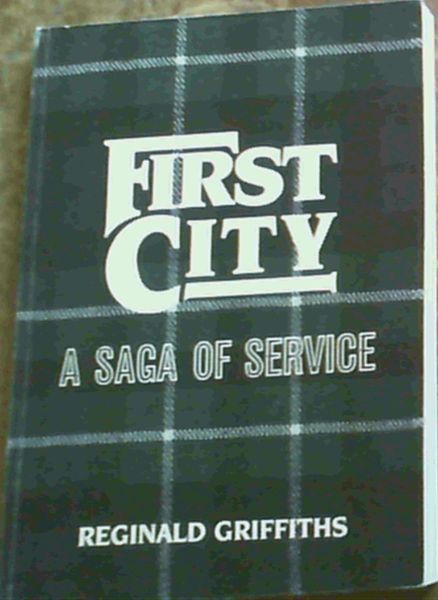 First City - A Saga of Service