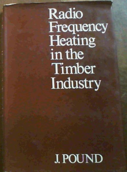 Radio frequency heating in the timber industry