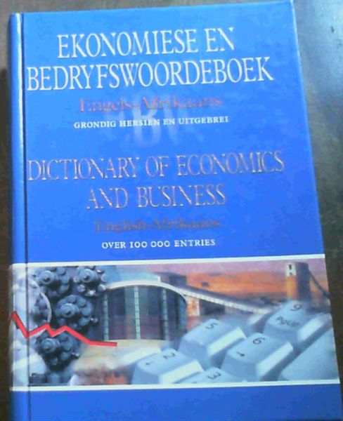 Ekonomiese En Bedryfswoordeboek / Dictionary of Economics And Business