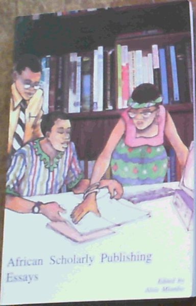 African Scholarly Publishing Essays