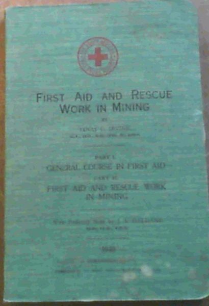 First Aid and Rescue Work in Mining