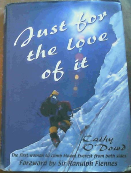 Just for the Love of It: The First Woman to Climb Mount Everest from Both Sides