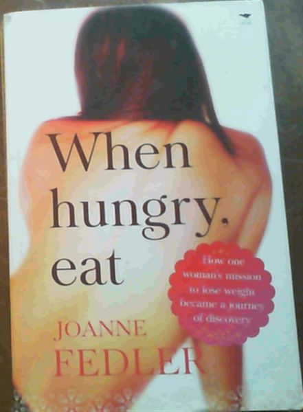 When Hungry, Eat