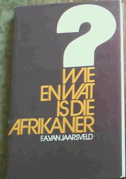 Wie en Wat Is Die Afrikaner