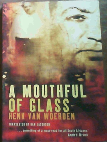 A Mouthful of Glass