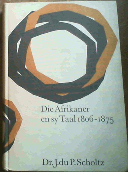 Die Afrikaner en sy Taal 1806-1875