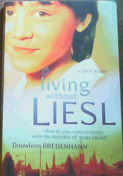 Living Without Liesl: A True Story