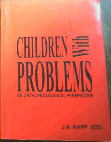 Children with Problems : An Orthopedagogical Perspective