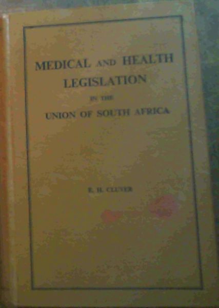 Medical and Health Legislation in the Union of South Africa