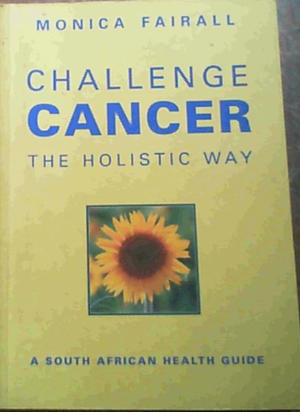 Challenge Cancer the Holistic Way