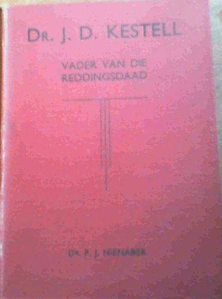 Dr. J. D. Kestell; Vader Van Die Reddingsdaad