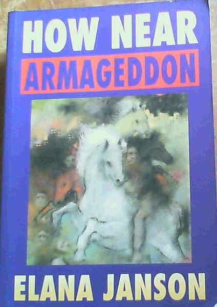 How near Armageddon