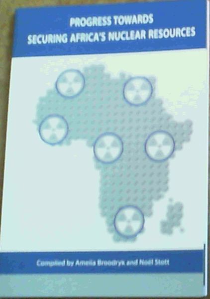 Progress Towards Securing Africa's Nuclear Resources