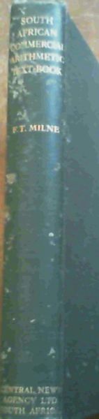 The South African Commercial Arithmetic Text Book