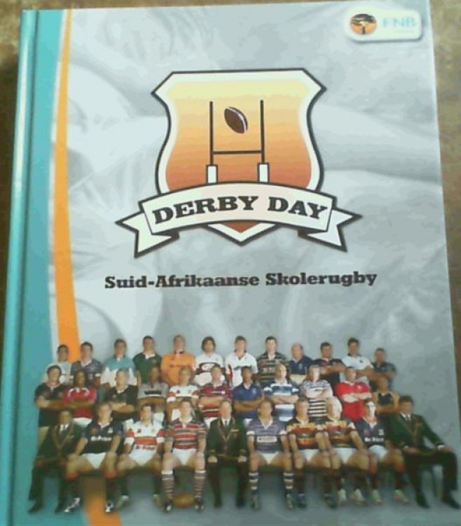 Derby Day : Suid-Afrikaanse Skolerugby