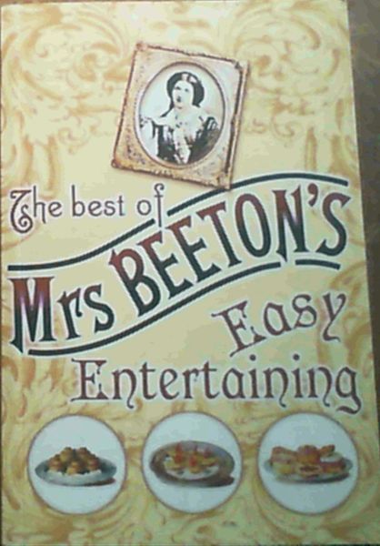 The Best of Mrs Beeton's Easy Entertaining