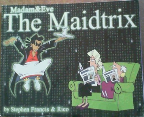 Madam & Eve : The Maidtrix