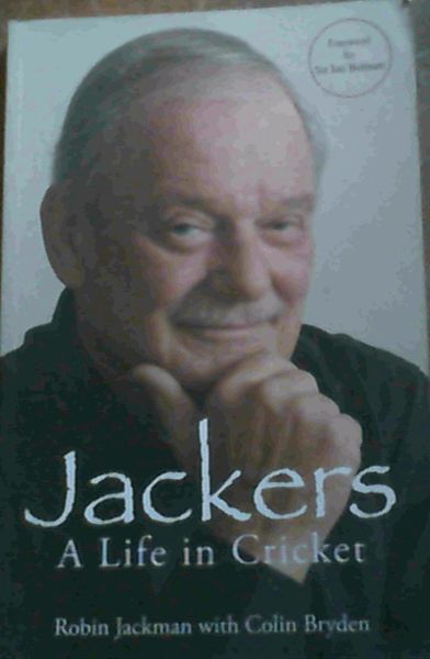 Jackers: A Life in Cricket