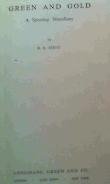 Green and Gold : A Sporting Miscellany