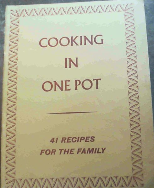 Cooking in One Pot : 41 Recipes for the Family