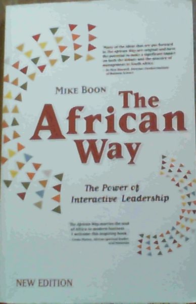 The African Way : The Power of Interactive Leadership