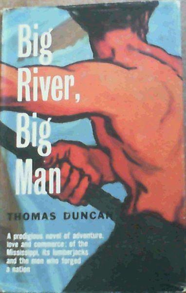 Big River, Big Man